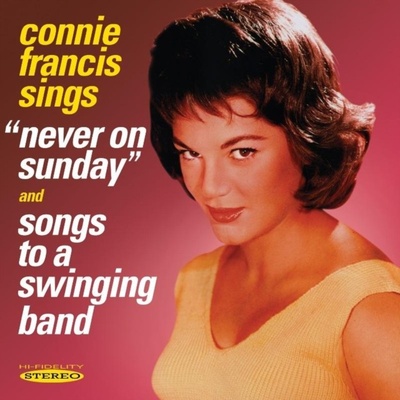 Francis Connie - Never On Sunday And Songs To A Swinging Band CD