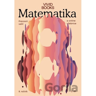 Pracovní sešit matematiky pro 8. ročník 2. díl