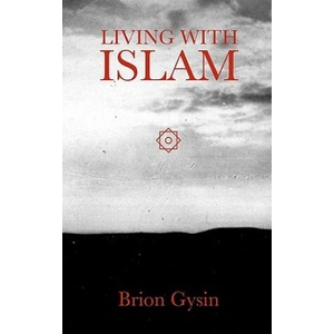 Living with Islam | Brion Gysin (ISBN: 9780934301503)