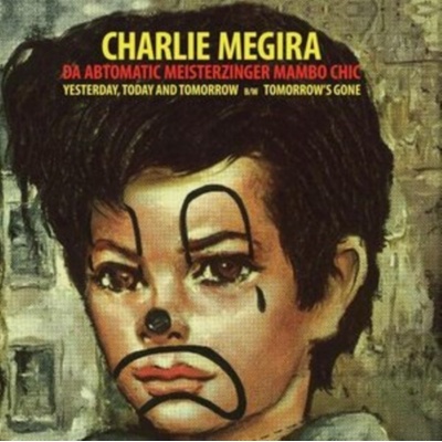 Yesterday, Today, and Tomorrow/Tomorrow's Gone - Charlie Megira LP