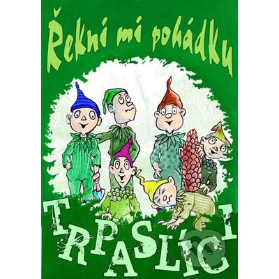Řekni mi pohádku - Trpaslíci - Petr Scheuer