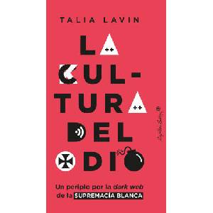 La cultura del odio | TALIA LAVIN (2022)