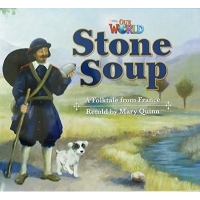 Our World 2 Reader Stone Soup Big Book