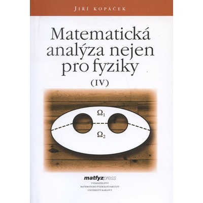 Matematická analýza nejen pro fyziky IV.