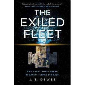 Exiled Fleet | Dewes, J. S (ISBN: 9781250236364)