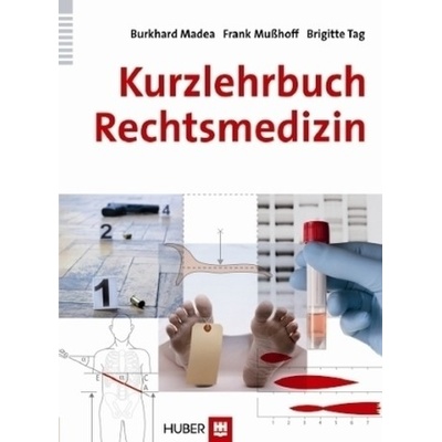 Kurzlehrbuch Rechtsmedizin