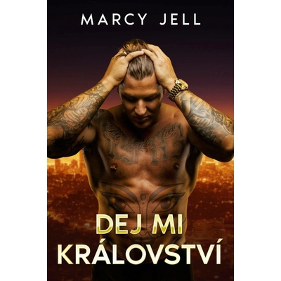 Dej mi Království - Jell Marcy