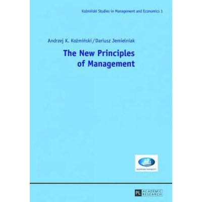 New Principles of Management | Andrzej K. Kozminski, Dariusz Jemielniak