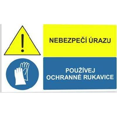 Traiva s.r.o Nebezpečí úrazu Používej ochranné rukavice Verze: Samolepka 95 x 57 mm tl. 0.1 mm - Kód: 02227