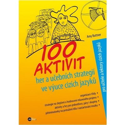 100 aktivit, her a učebních strategií ve výuce cizích jazyků - Amy Buttner