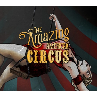 The Amazing American Circus