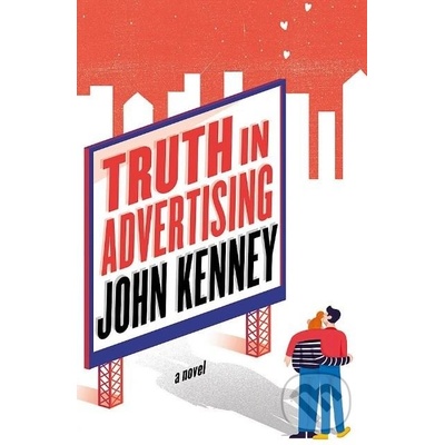 Truth in Advertising - Kenney John
