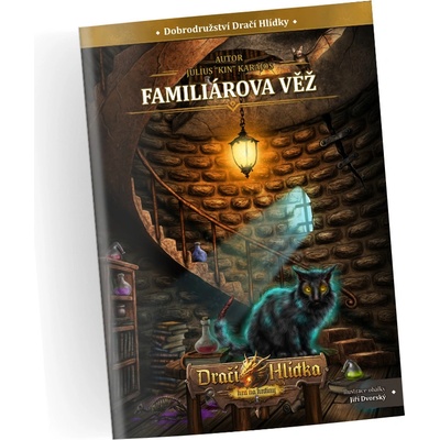 Dračí Hlídka - Familiárova věž - Julius Karajos