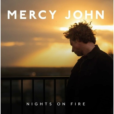 MERCY JOHN - NIGHT ON FIRE LP