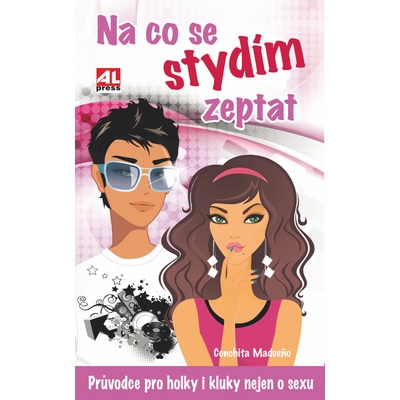 Na co se stydím zeptat - Průvodce pro holky i kluky nejen o sexu