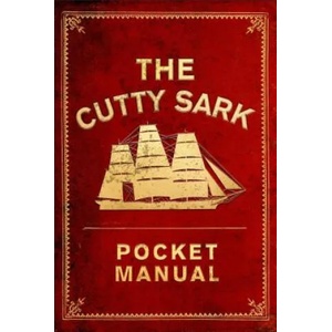Cutty Sark Pocket Manual | National Maritime Museum (ISBN: 9781472831422)