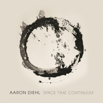 Space Time Continuum - Aaron Diehl CD