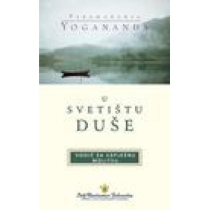 In the Sanctuary of the Soul (Croatian) | Yogananda Paramahansa Yogananda (ISBN: 9780876128701)