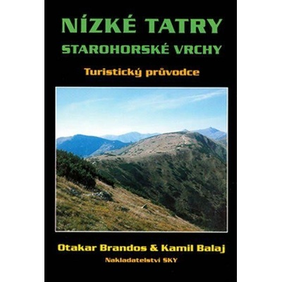 Nízké Tatry - Starohorské vrchy - Otakar Brandos, Kamil Balaj
