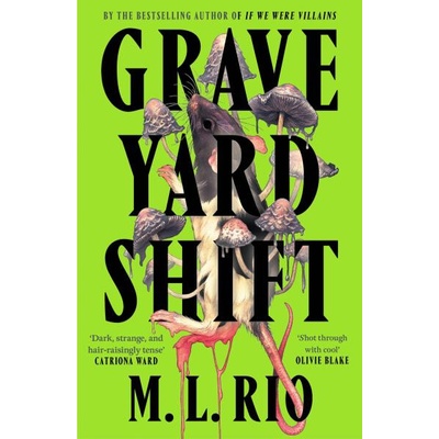 Graveyard Shift - M.L. Rio