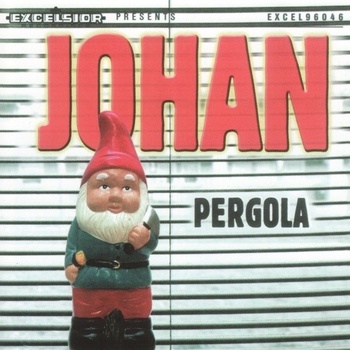 JOHAN: PERGOLA CD