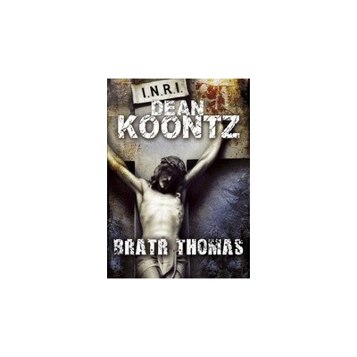Bratr Thomas - Dean Koontz
