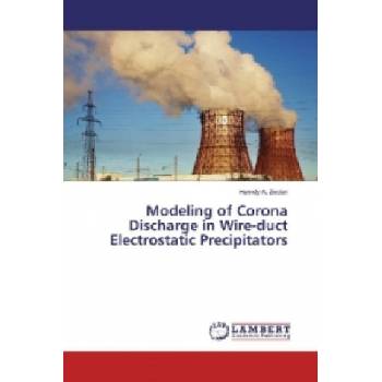 Modeling of Corona Discharge in Wire-duct Electrostatic Precipitators | Hamdy A. Ziedan
