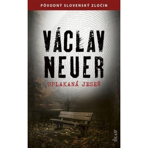 Uplakaná jeseň | Václav Neuer (ISBN: 9788055177939)