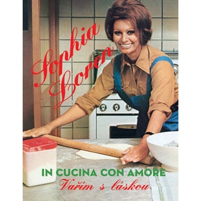 Sophia Loren - Recepty pro milovníky italské kuchyně - Sophia Lorenová