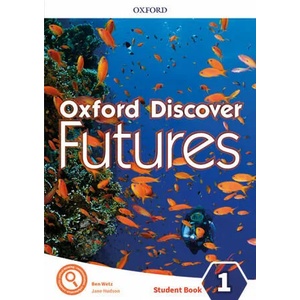Oxford Discover Futures: Level 1: Student Book | Ben Wetz (ISBN: 9780194114189)