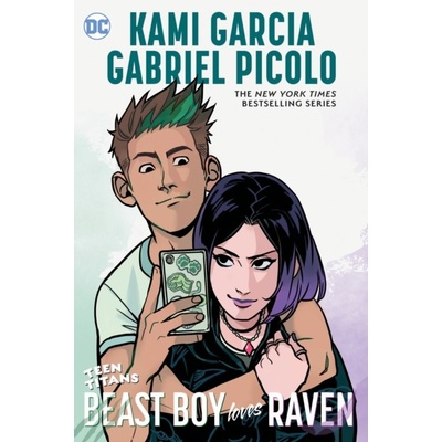 Teen Titans: Beast Boy Loves Raven - Kami Garcia, Gabriel Picolo