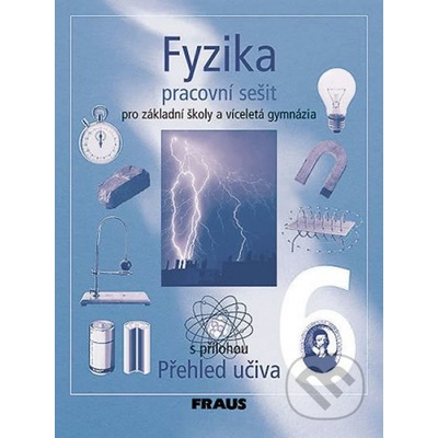 Fyzika 6 Pracovní sešit