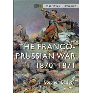 Franco-Prussian War | Dr Stephen Badsey (ISBN: 9781472851369)