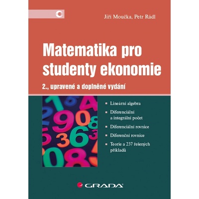 Matematika pro studenty ekonomie - Jiří Moučka, Petr Rádl