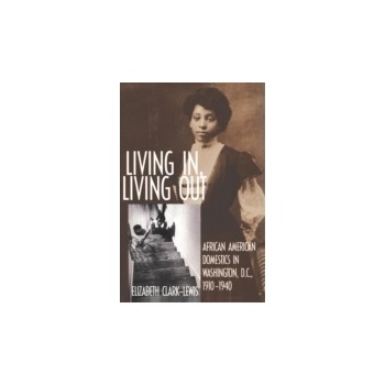 Living In, Living Out - Clark-Lewis Elizabeth