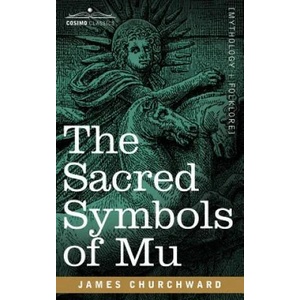 Sacred Symbols of Mu | James Churchward (ISBN: 9781602068087)
