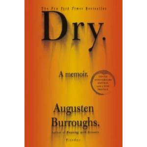 Dry | Augusten Burroughs (ISBN: 9781250034403)