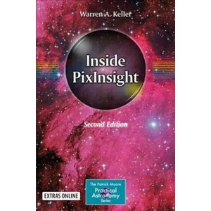Inside PixInsight | Warren A. Keller (ISBN: 9783319976884)