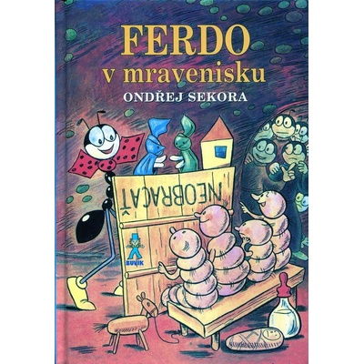 Ferdo v mravenisku - Ondřej Sekora