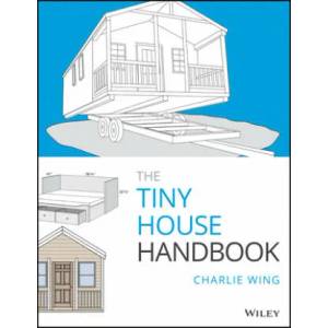 Tiny House Handbook | Charlie Wing (ISBN: 9781119581871)