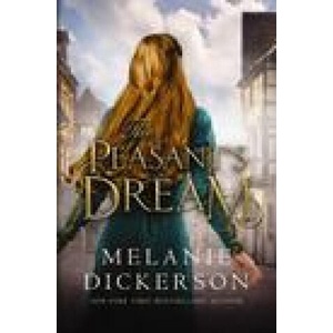 The Peasant's Dream | Melanie Dickerson (ISBN: 9780840716873)