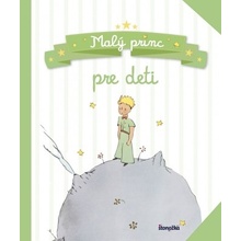 Malý princ pre deti - Antoine de Saint-Exupéry