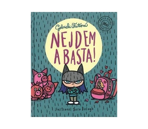 Nejdem a basta!