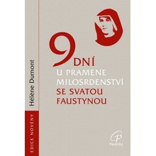 Paulínky 9 dní u pramene Milosrdenství se svatou Faustynou