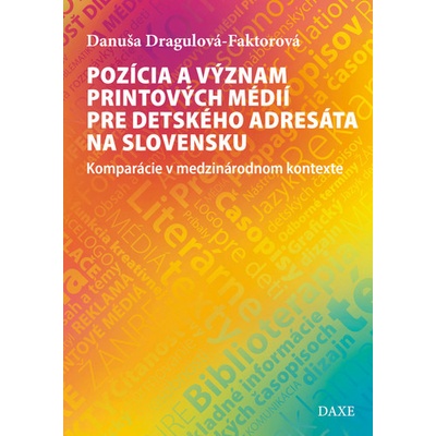 Pozícia a význam printových médií pre detského adresáta na Slovensku