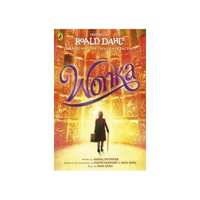 Wonka - Roald Dahl, Sibéal Pounder