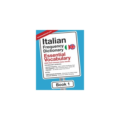 Italian Frequency Dictionary - Essential Vocabulary: 2500 Most Common Italian Words MostusedwordsPaperback