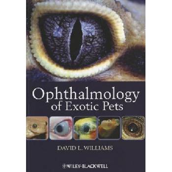 Ophthalmology of Exotic Pets | David L. Williams