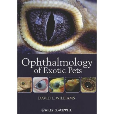 Ophthalmology of Exotic Pets | David L. Williams