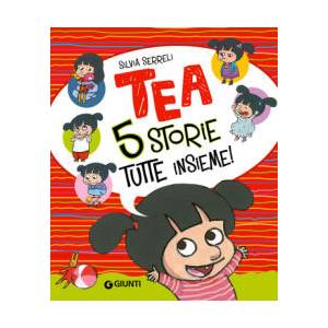 Cinque storie tutte insieme! Tea | Silvia Serreli (2019)